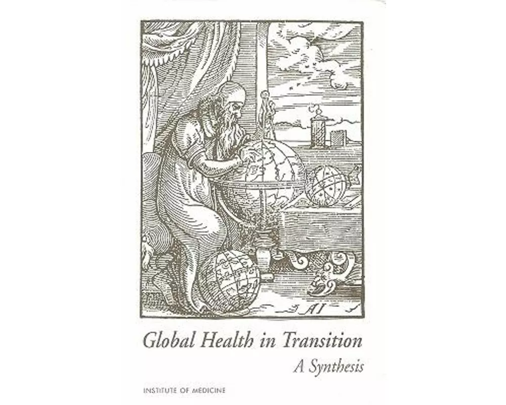Global Health in Transition: A Synthesis