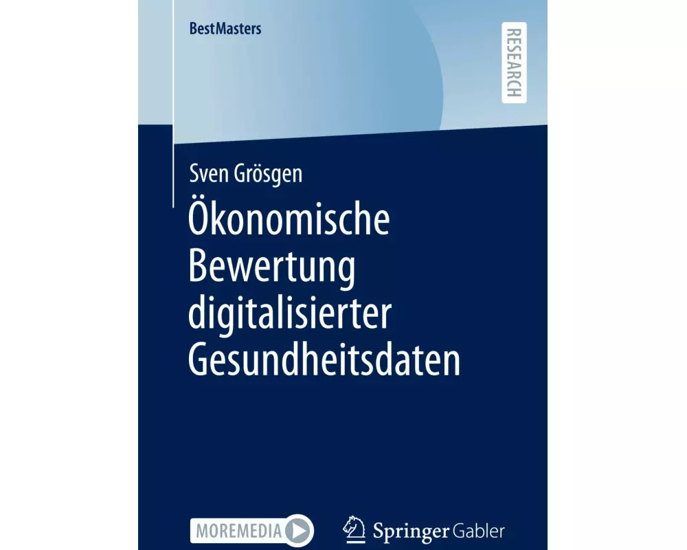 Ökonomische Bewertung digitalisierter Gesundheitsdaten