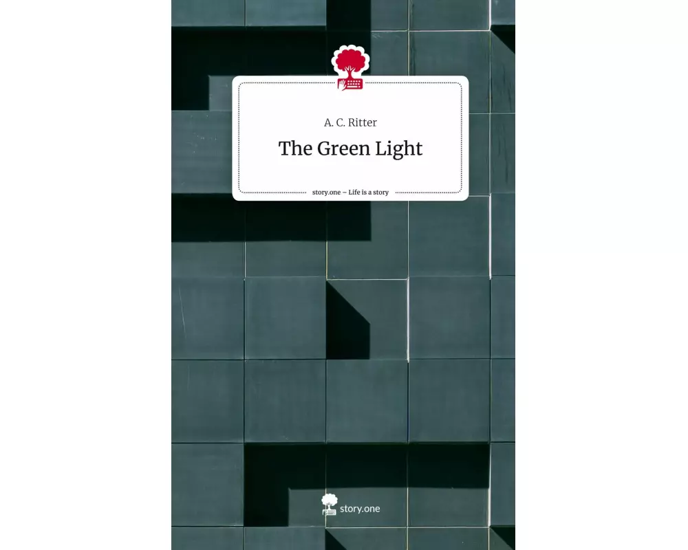 The Green Light. Life is a Story - story.one