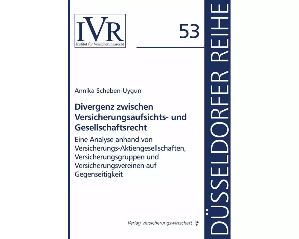Divergenz zwischen Versicherungsaufsichts- und Gesellschaftsrecht