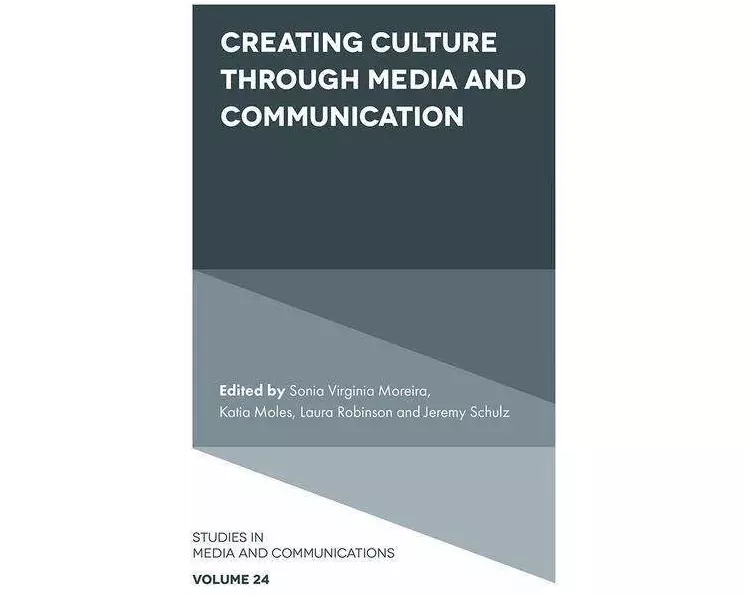 Creating Culture Through Media and Communication