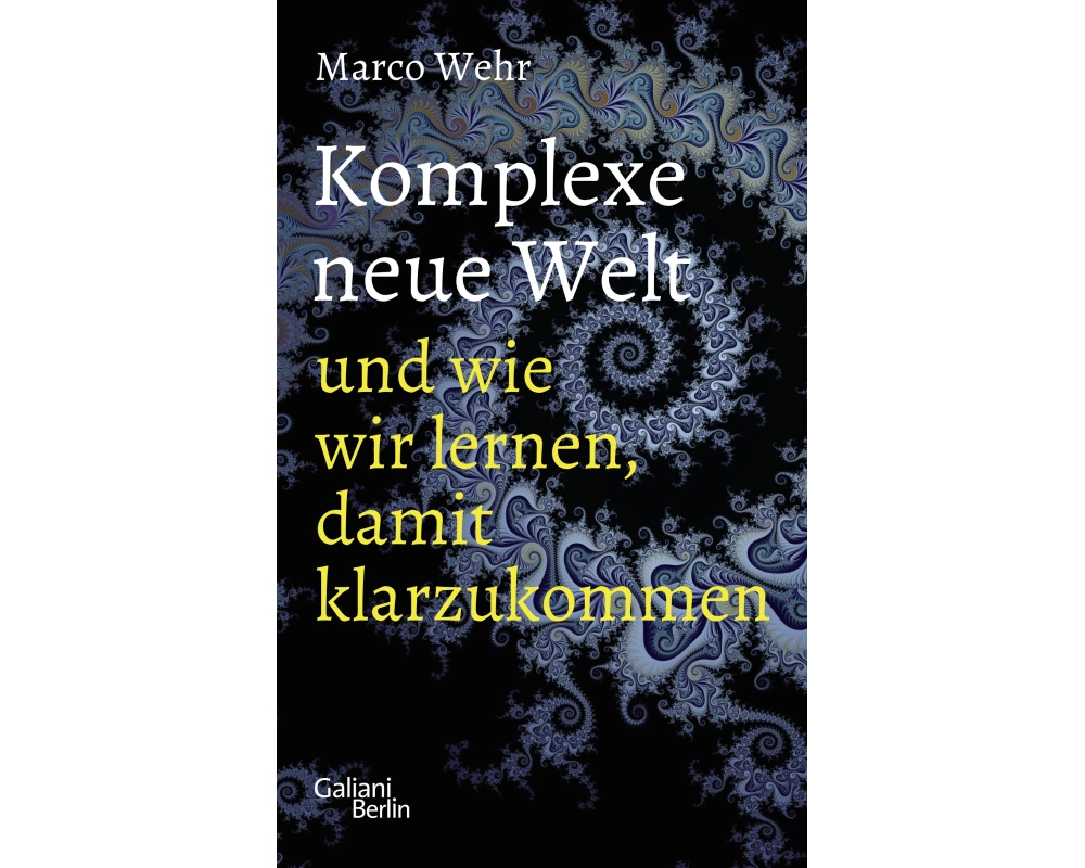 Komplexe neue Welt und wie wir lernen, damit klarzukommen