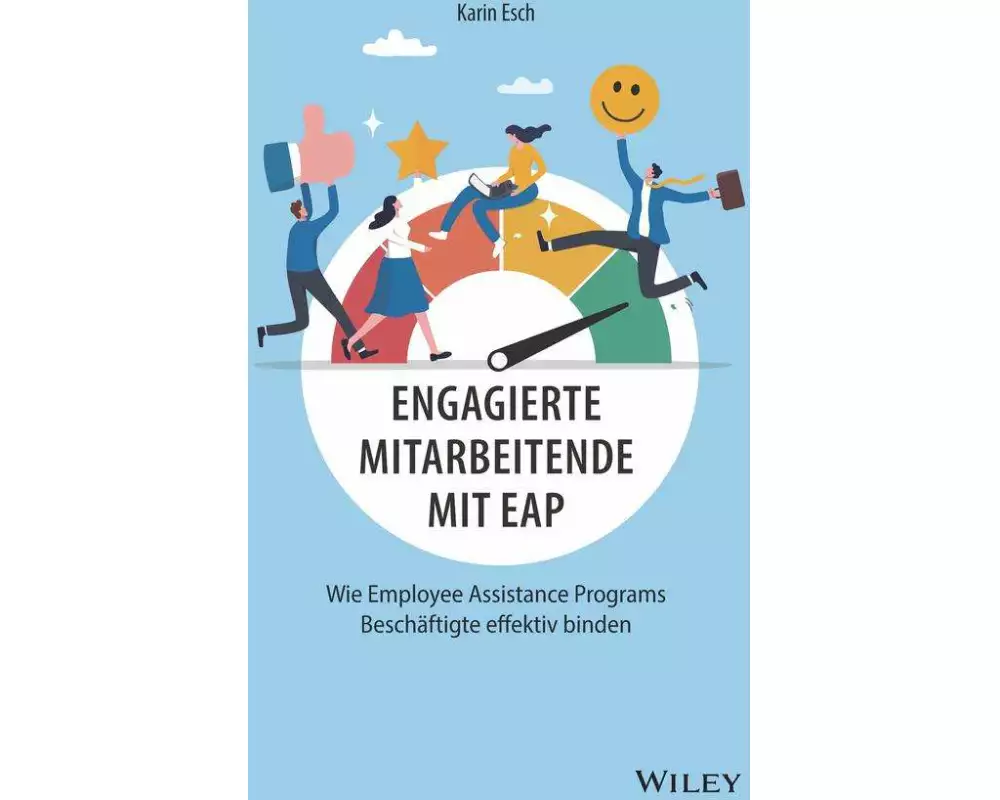 Engagierte Mitarbeitende mit EAP