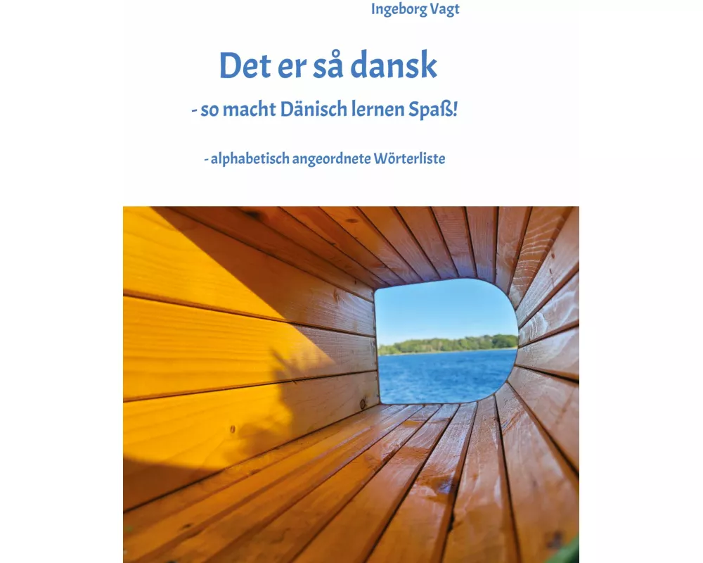 Det er så dansk - so macht Dänisch lernen Spaß