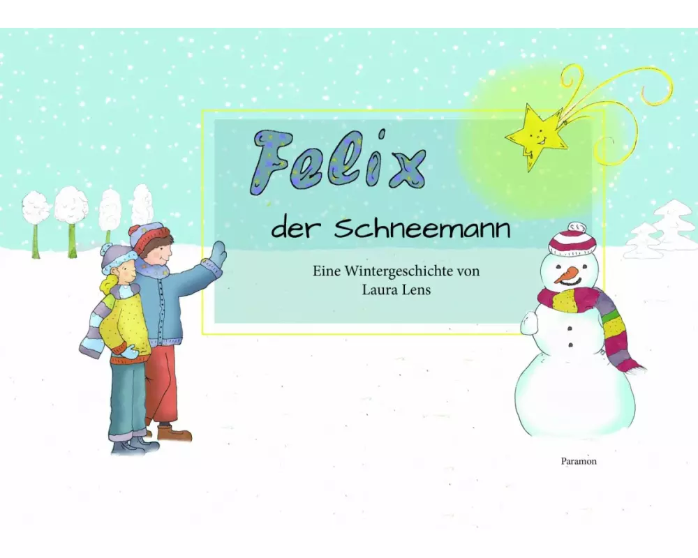 Felix, der Schneemann