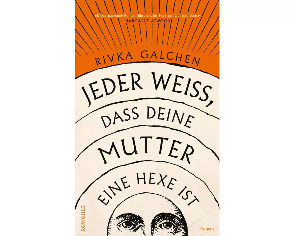 Jeder weiß, dass deine Mutter eine Hexe ist