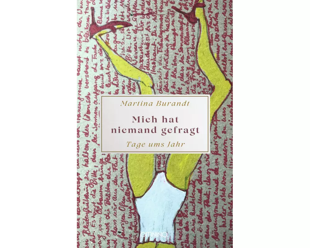 Mich hat niemand gefragt - Tage ums Jahr