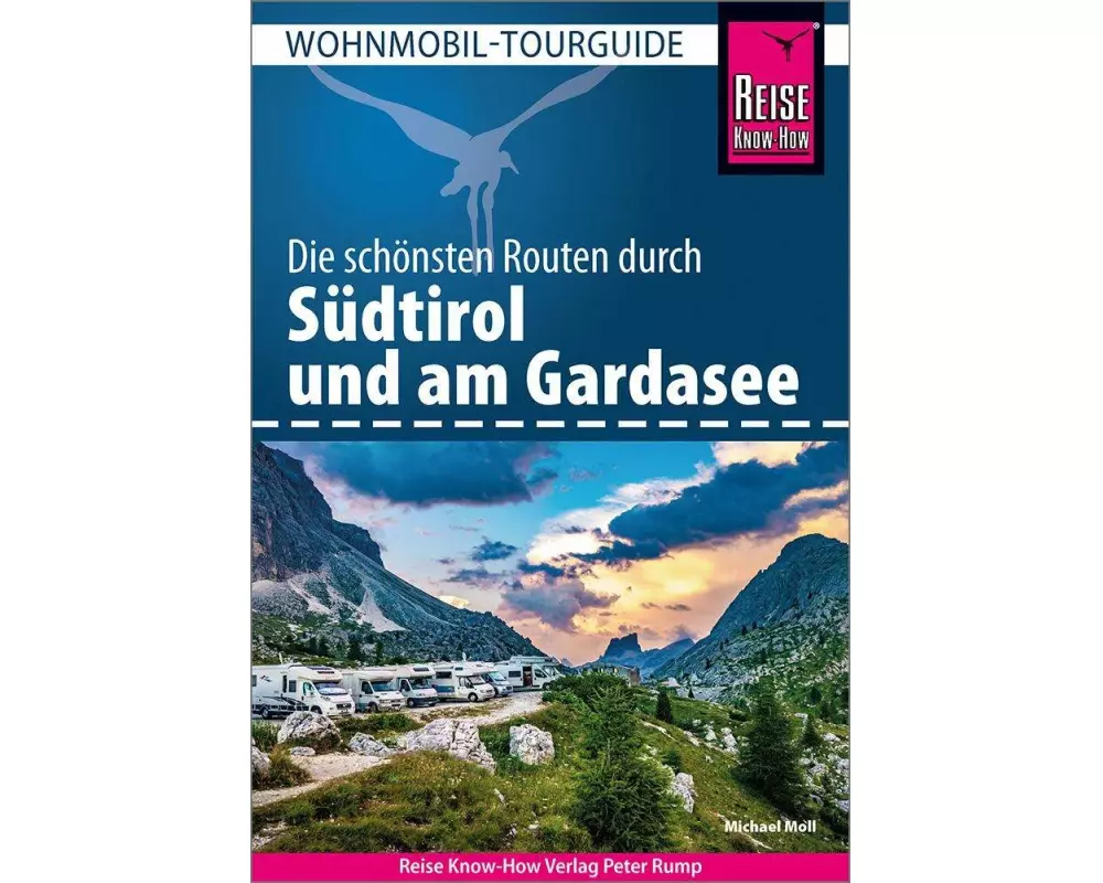 Reise Know-How Wohnmobil-Tourguide Südtirol und Gardasee