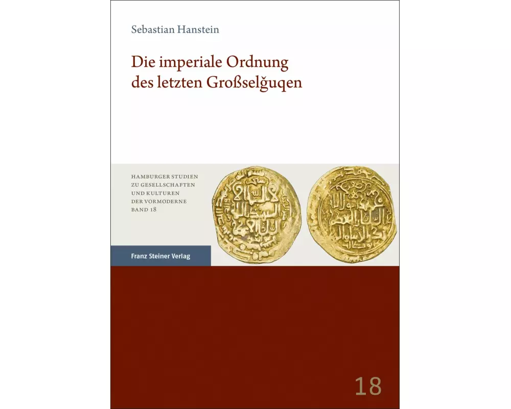 Die imperiale Ordnung des letzten Großselguqen
