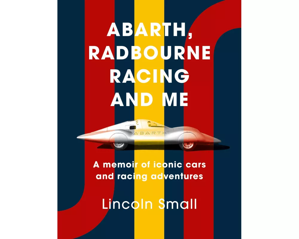 Abarth, Radbourne Racing and Me