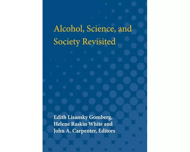 Alcohol, Science and Society Revisited