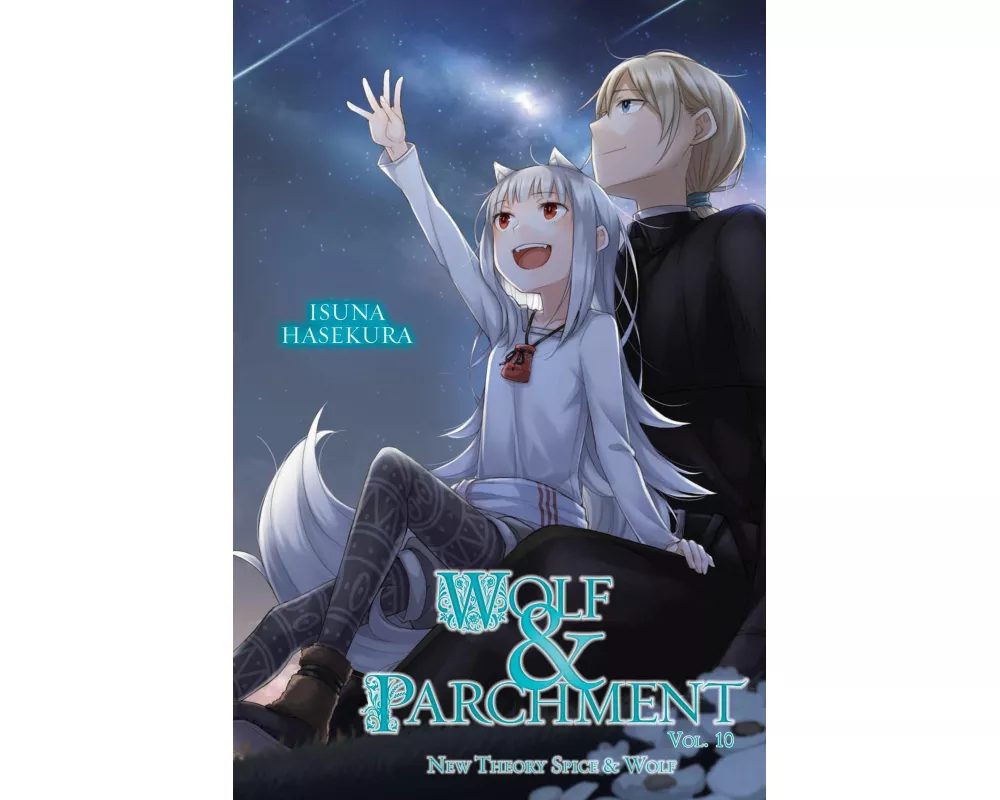 Wolf & Parchment: New Theory Spice & Wolf, Vol. 10 (light novel)