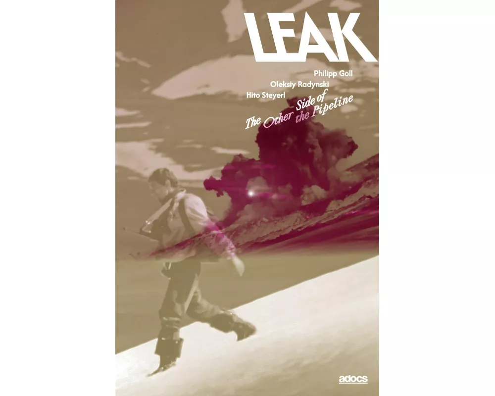 Leak. The Other Side of the Pipeline