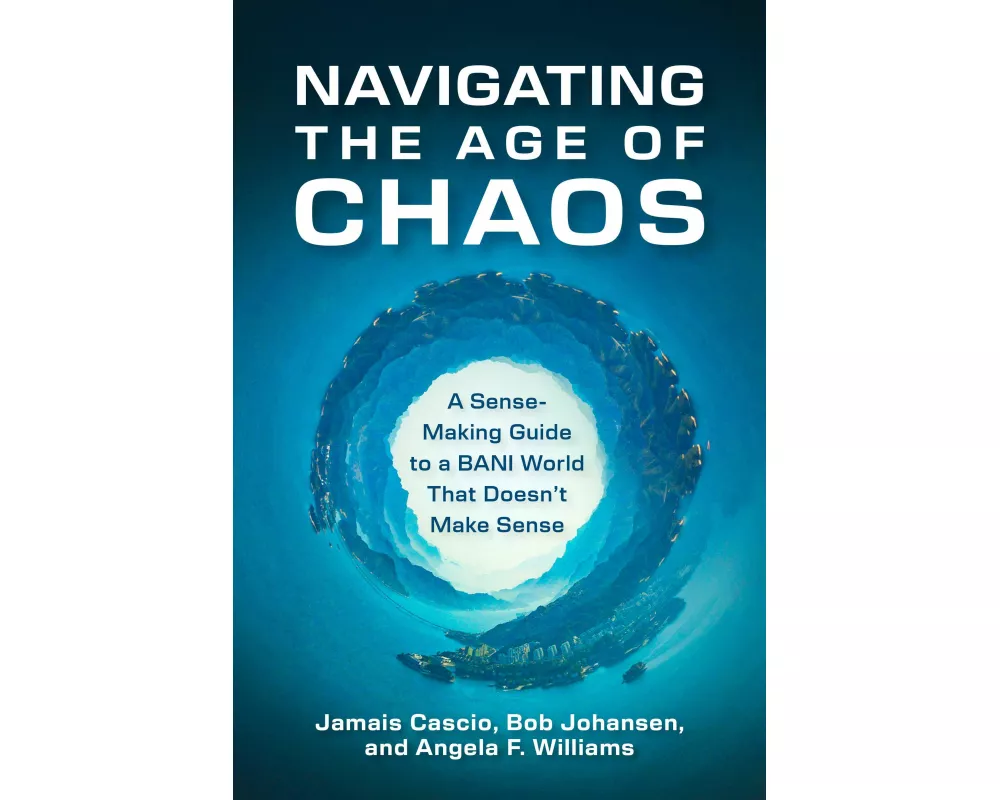 Navigating the Age of Chaos