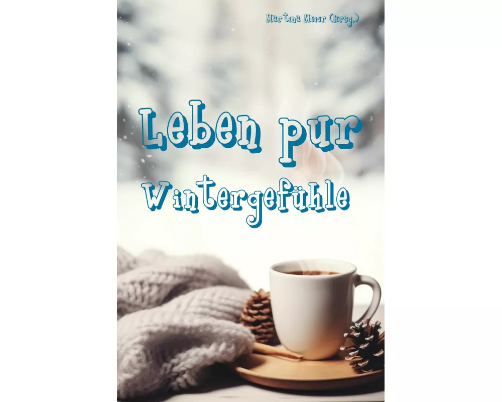 Leben pur - Wintergefühle