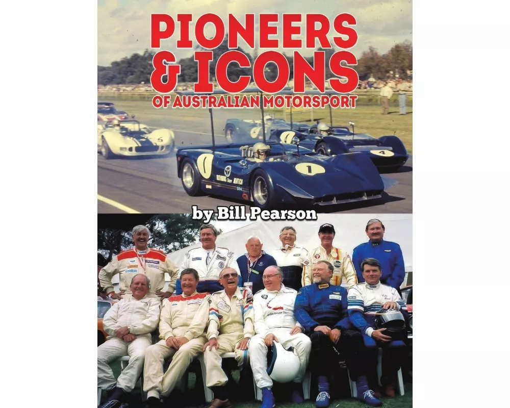 Pioneers & Icons of Australian Motorsport
