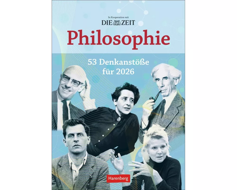 DIE ZEIT Philosophie Wochen-Kulturkalender 2026 - 53 Denkanstöße für 2026