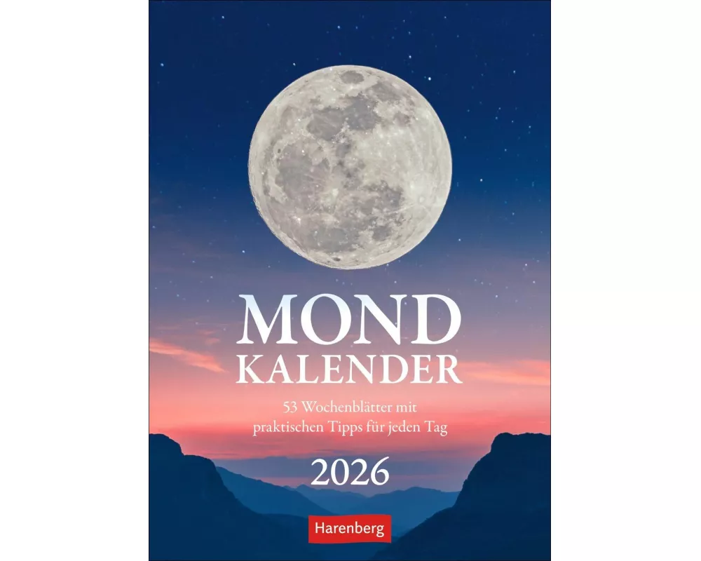 Mondkalender Wochenkalender 2026 - 53 Wochenblätter mit praktischen Tipps für jeden Tag