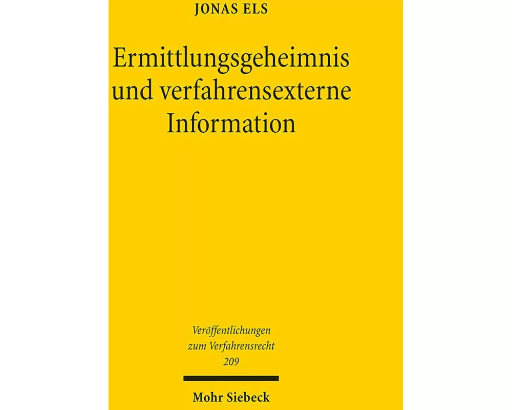 Ermittlungsgeheimnis und verfahrensexterne Information