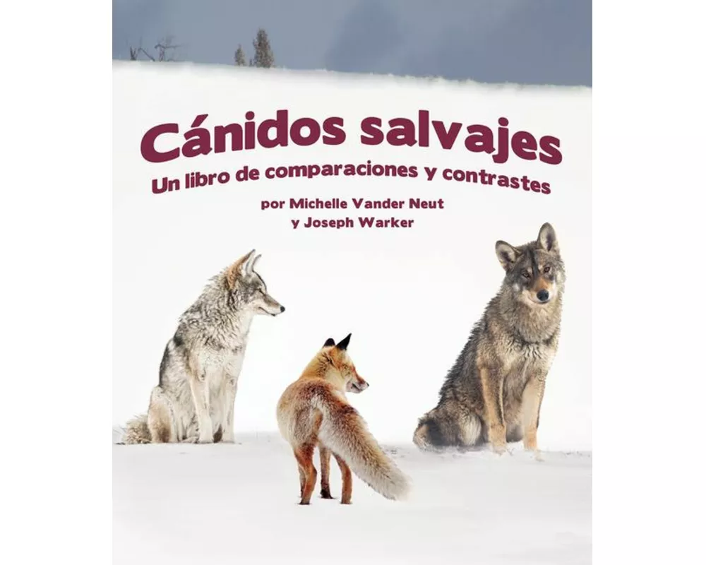 Cánidos Salvajes: Un Libro de Comparaciones Y Contraste