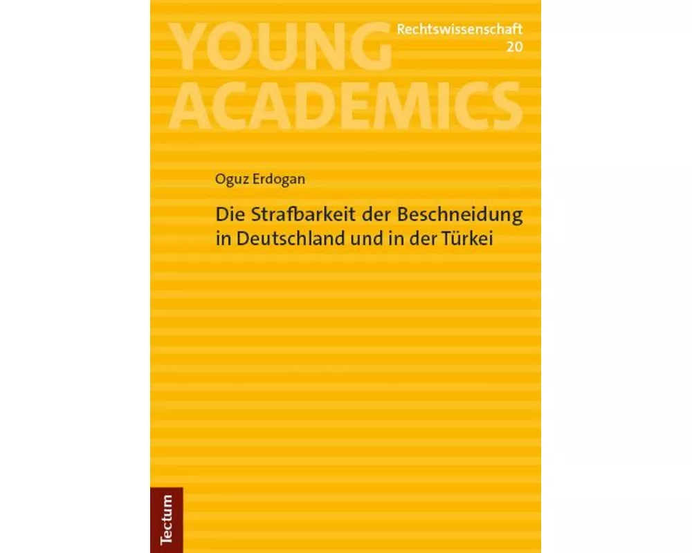 Die Strafbarkeit der Beschneidung in Deutschland und in der Türkei