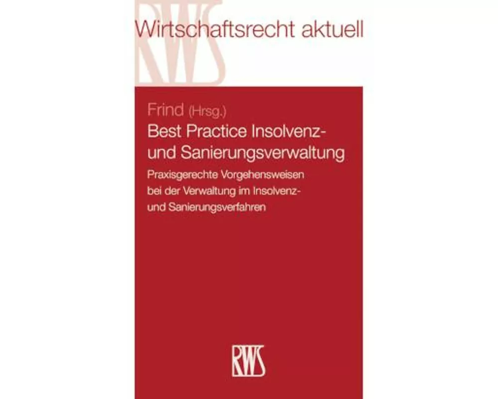 Best practice Insolvenz- und Sanierungsverwaltung