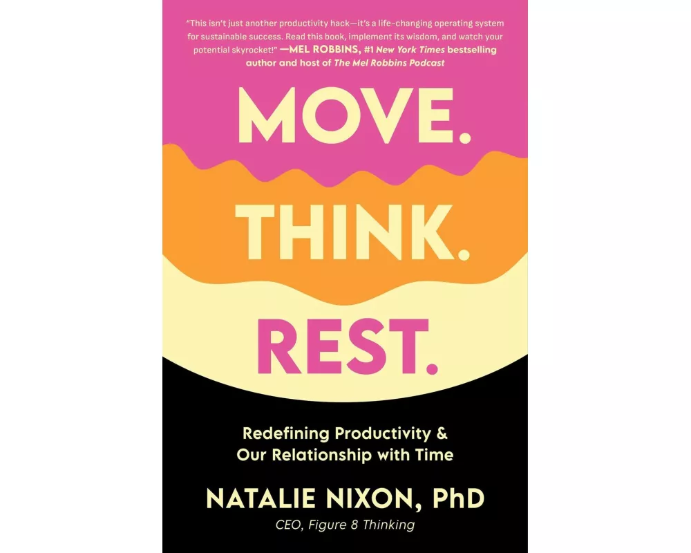 Move. Think. Rest