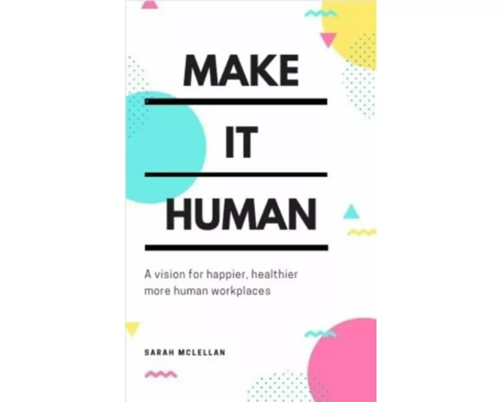 Make It Human