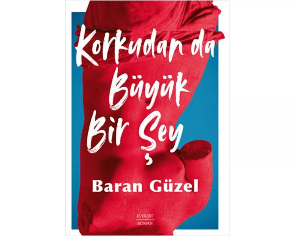 Korkudan da Büyük Bir Sey