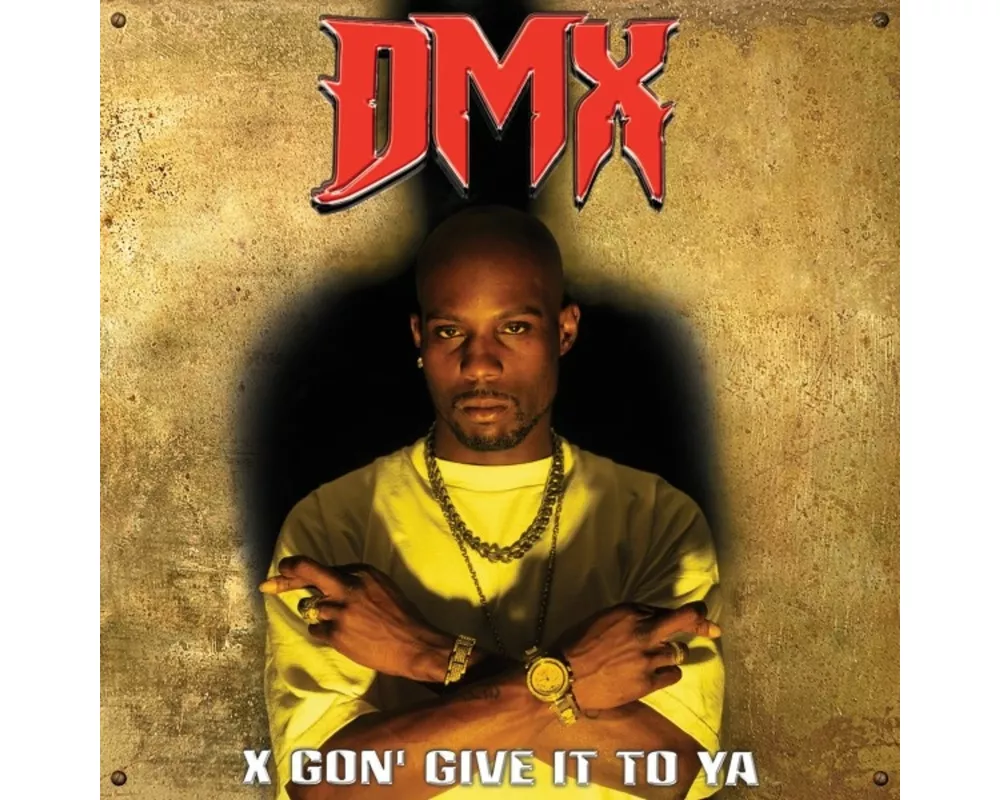X Gon' Give It To Ya