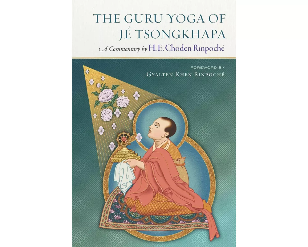 The Guru Yoga of Je Tsongkhapa