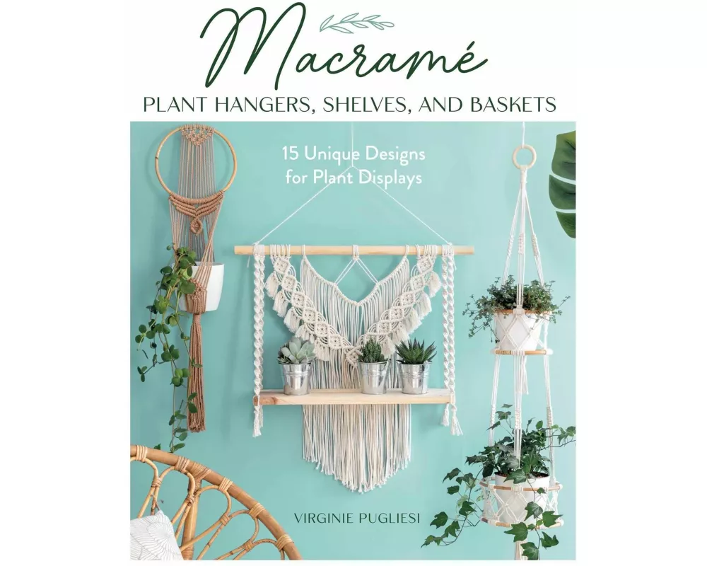 Macrame Plant Hangers, Shelves, and Baskets