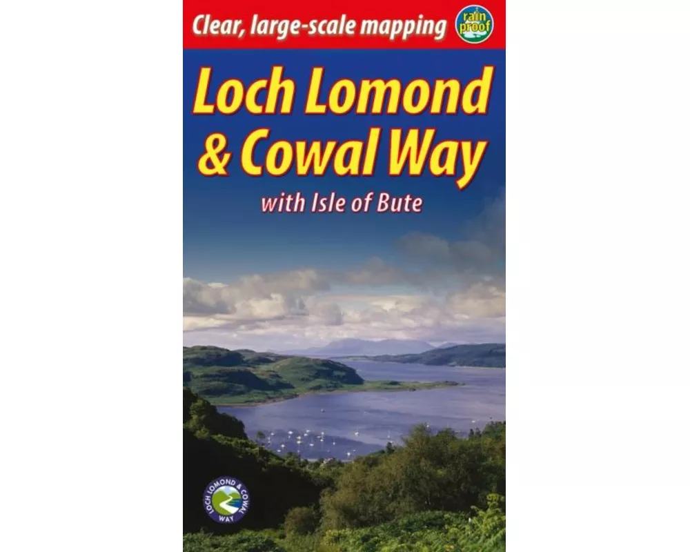 Loch Lomond & Cowal Way (2 ed)
