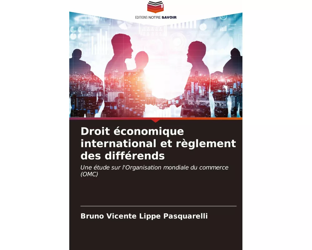 Droit économique international et règlement des différends