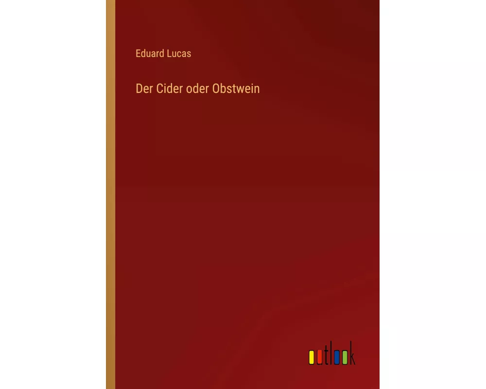 Der Cider oder Obstwein