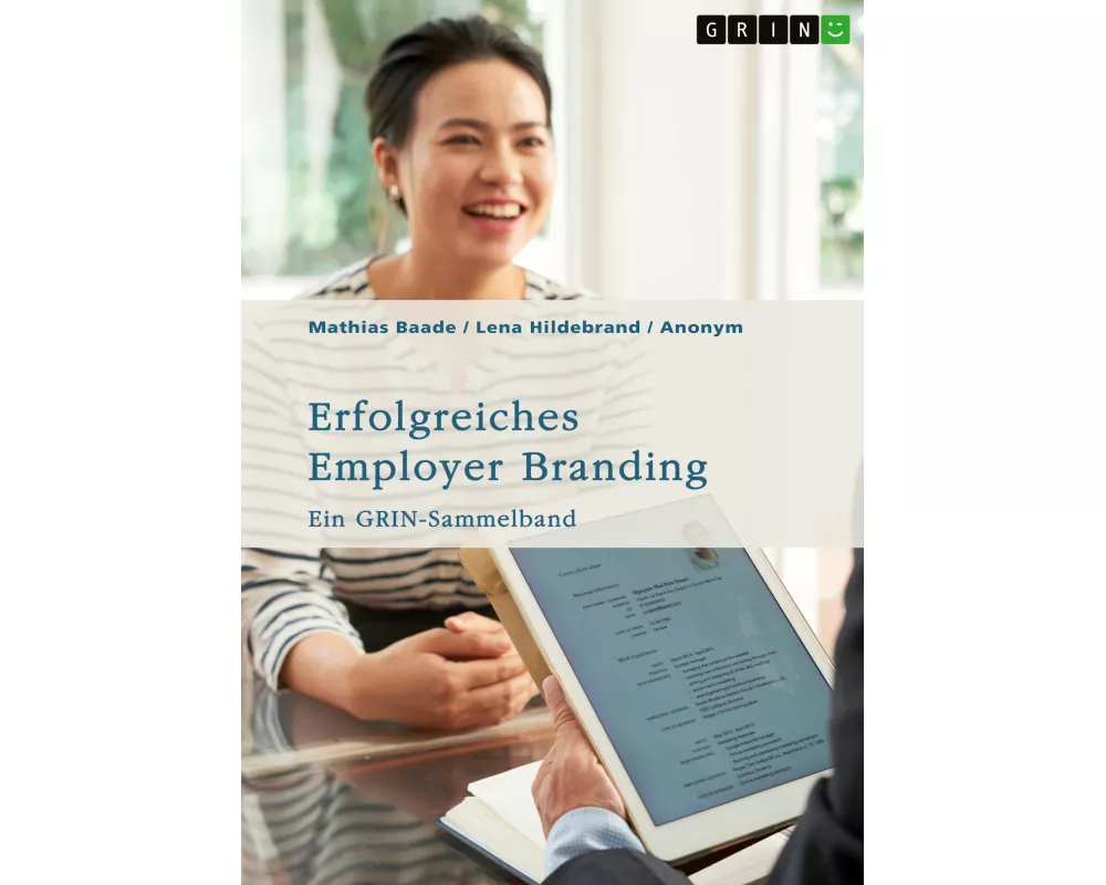 Erfolgreiches Employer Branding. Kommunikation, Social Media und Strategien im Mittelstand für die Generation Y