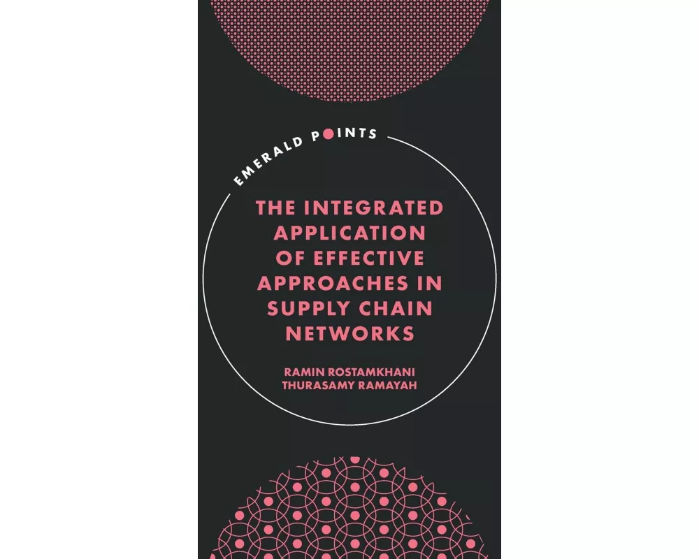 The Integrated Application of Effective Approaches in Supply Chain Networks