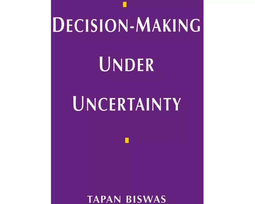 Decision-Making under Uncertainty