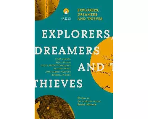 Explorers Dreamers and Thieves