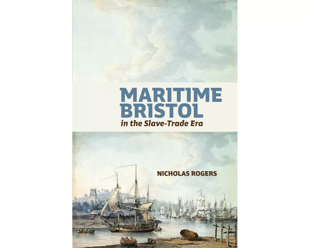 Maritime Bristol in the Slave-Trade Era