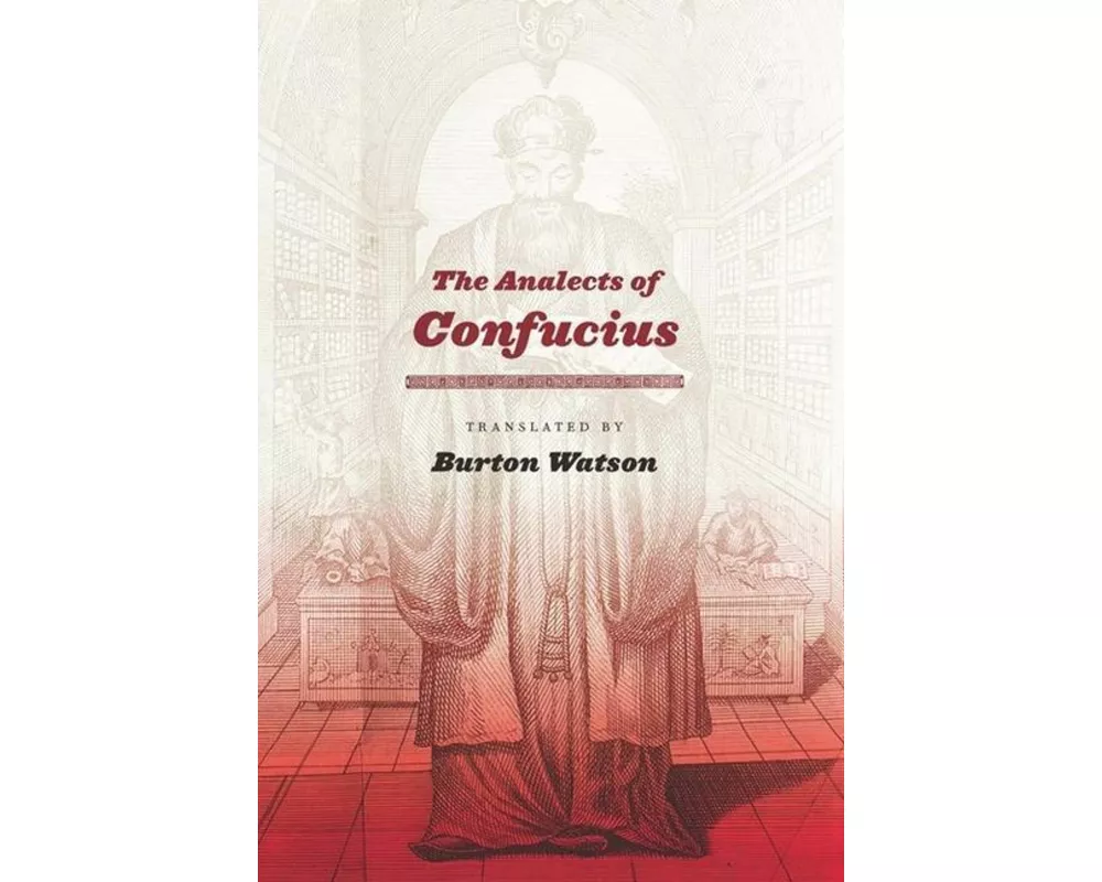 The Analects of Confucius