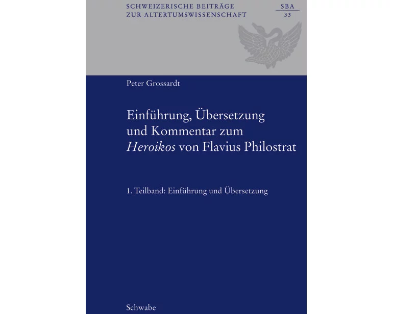 Einführung, Übersetzung und Kommentar zum 'Heroikos' von Flavius Philostrat