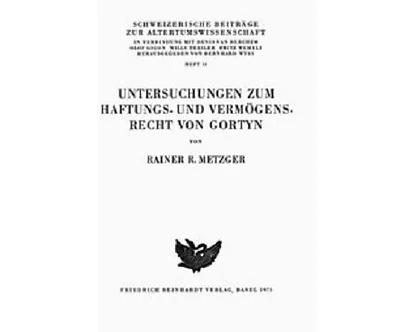 Untersuchungen zum Haftungs- und Vermögensrecht von Gortyn