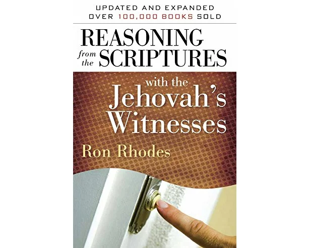 Reasoning from the Scriptures with the Jehovah's Witnesses