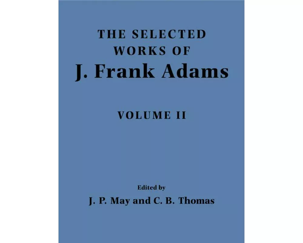 The Selected Works of J. Frank Adams