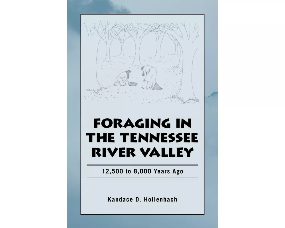 Foraging in the Tennessee River Valley