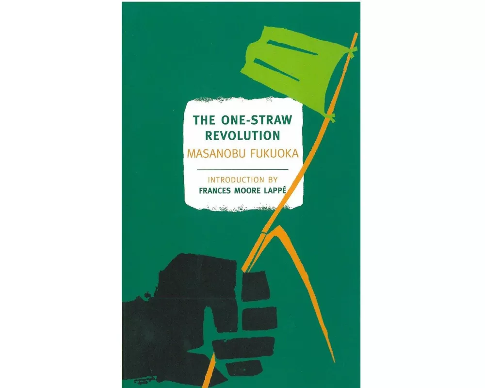 The One-Straw Revolution