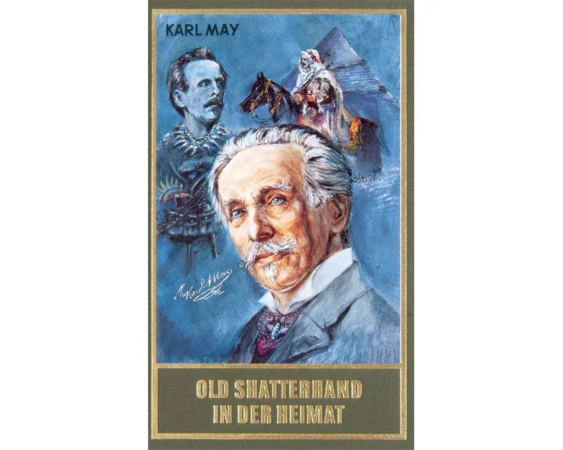 Gesammelte Werke 79. Old Shatterhand in der Heimat