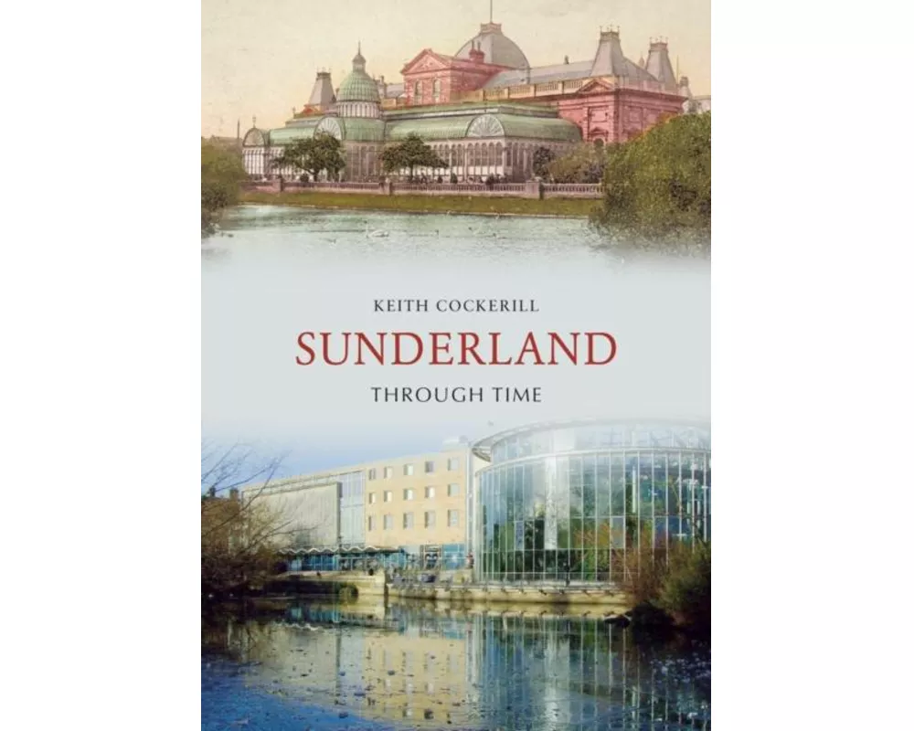 Sunderland Through Time