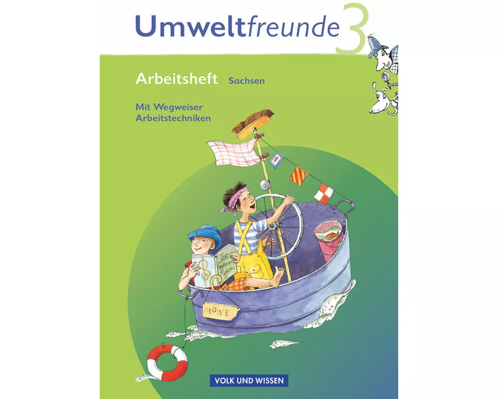 Umweltfreunde, Sachsen - Ausgabe 2009, 3. Schuljahr, Arbeitsheft, Mit Wegweiser Arbeitstechniken